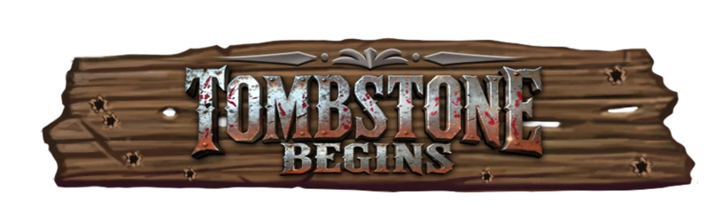 Tombstone Begins