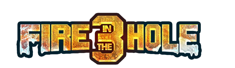 Fire in the Hole 3