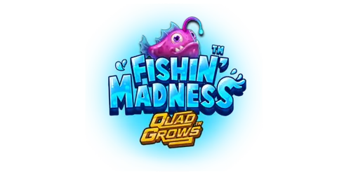 Fishin' Madness Quadgrows