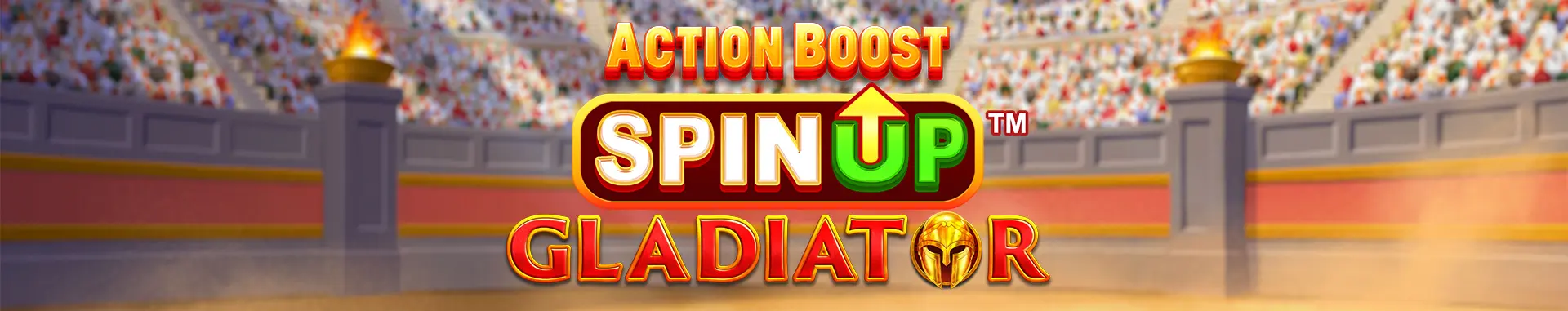 Action Boost SpinUP Gladiator